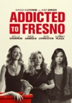 Addicted to Fresno