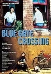 Blue Gate Crossing (Lan se da men)