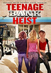 Teenage Bank Heist