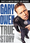 Gary Owen True Story