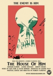 The House of Him